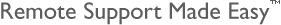 Remote Support Made Easy &trade;