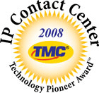 IP Contact Center, Technology Pioneer Award, 2008